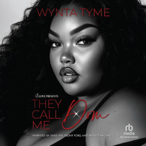 They Call Me Dom, Wynta Tyme