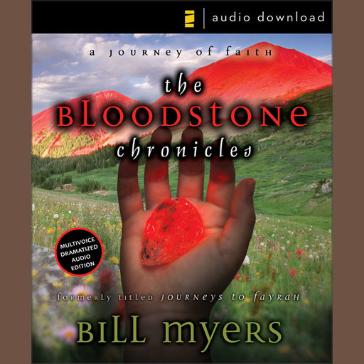 The Bloodstone Chronicles, Bill Myers