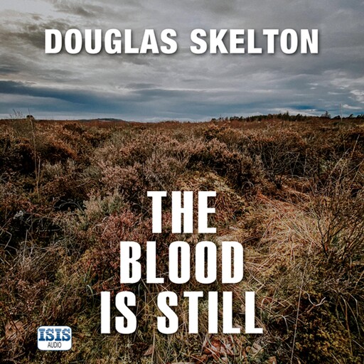 The Blood is Still, Douglas Skelton