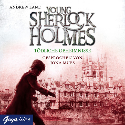Young Sherlock Holmes. Tödliche Geheimnisse [Band 7], Andrew Lane