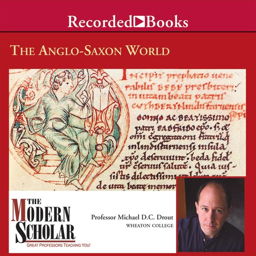 The Anglo Saxon World, Michael Drout