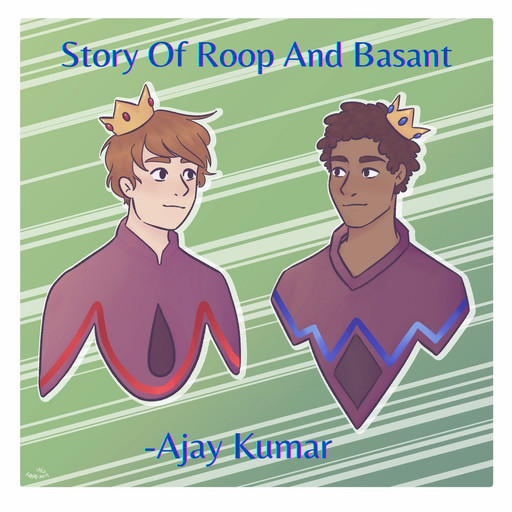 Story of Roop and Basant, Ajay Kumar