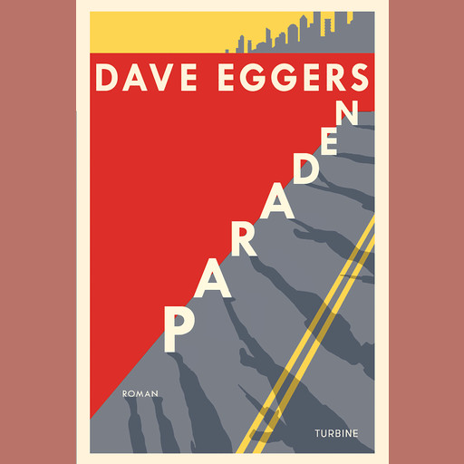 Paraden, Dave Eggers