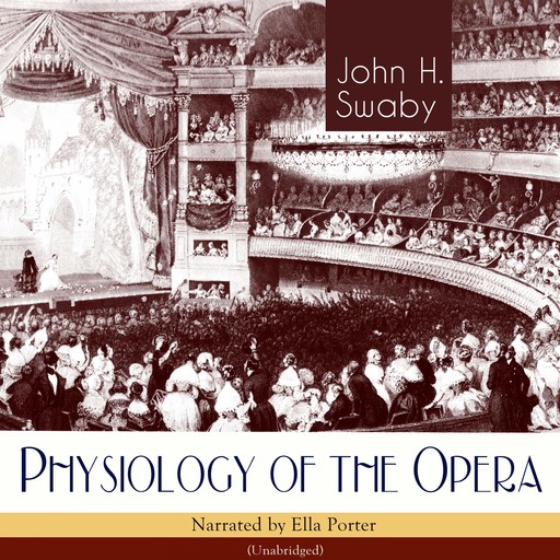 Physiology of the Opera, John H.Swaby