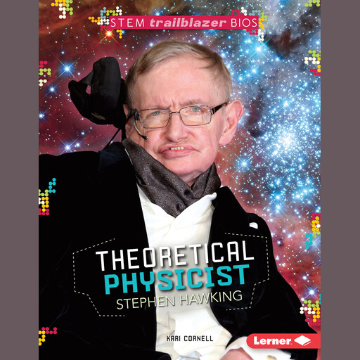 Theoretical Physicist Stephen Hawking, Kari Cornell