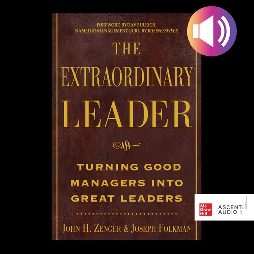 The Extraordinary Leader, John H. Zenger, Joseph Folkman