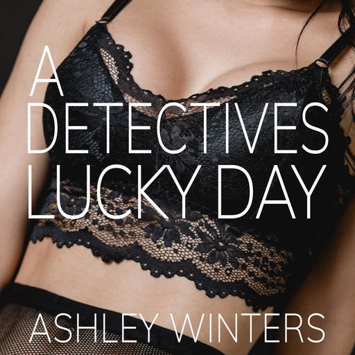 A Detective's Lucky Day, Ashley Winters