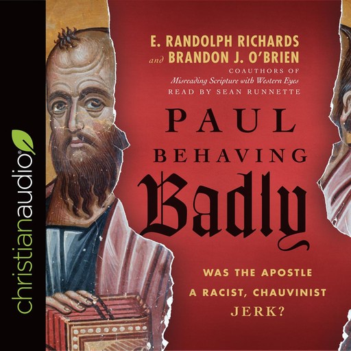 Paul Behaving Badly, Brandon J. O'Brien, E. Randolph Richards