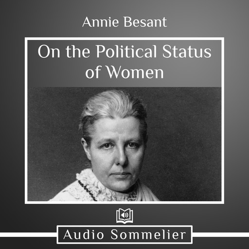 On the Political Status of Women, Annie Besant