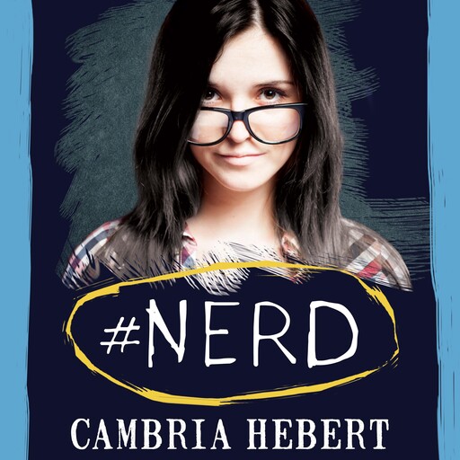 #Nerd, Cambria Hebert