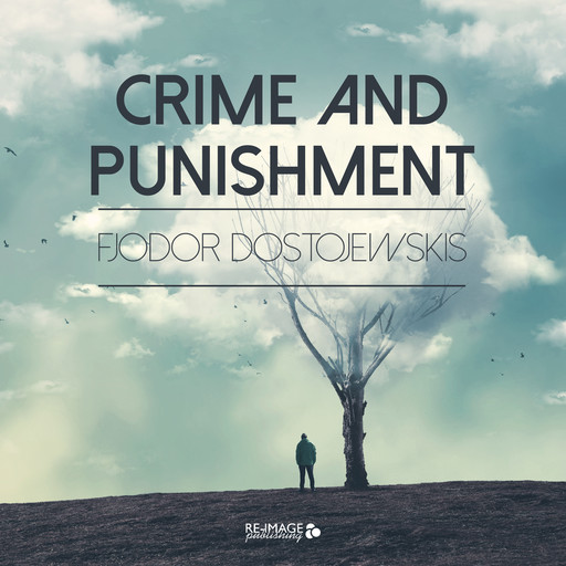 Crime and Punishment, Fjodor Dostojewskis