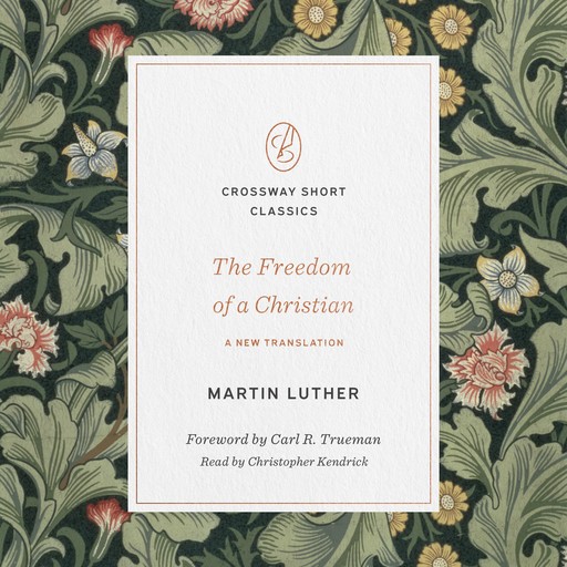 The Freedom of a Christian, Martin Luther