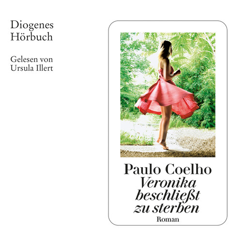 Veronika beschließt zu sterben (Ungekürzt), Paulo Coelho