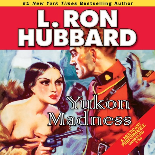 Yukon Madness, L.Ron Hubbard