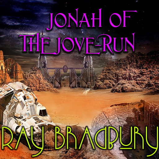 Jonah of the Jove-Run, Ray Bradbury