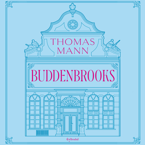 Buddenbrooks, Thomas Mann