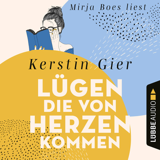 Lügen, die von Herzen kommen (Gekürzt), Kerstin Gier