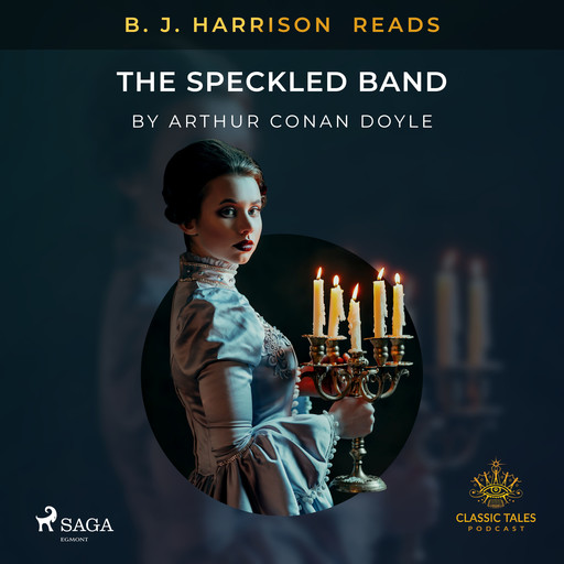 B. J. Harrison Reads The Speckled Band, Arthur Conan Doyle
