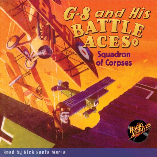 G-8 and His Battle Aces #7: Squadron of Corpses, Robert J.Hogan