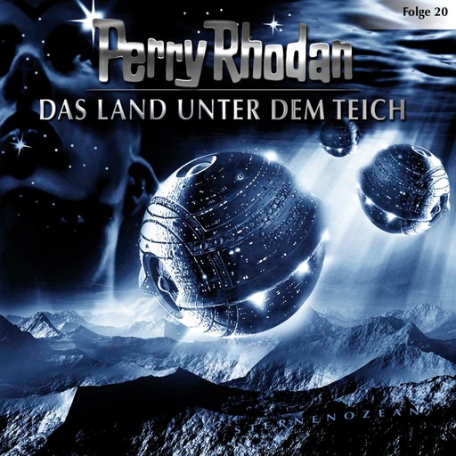 Perry Rhodan, Folge 20: Das Land unter dem Teich, Perry Rhodan