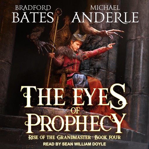 The Eyes of Prophecy, Bradford Bates, Michael Anderle