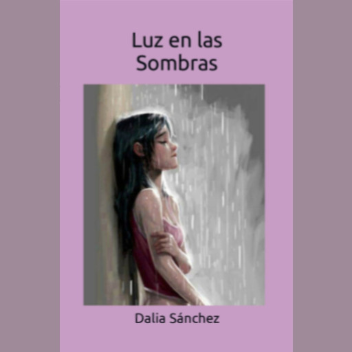 Luz en las Sombras, Dalia Sánchez