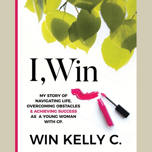 I,Win, Win Kelly Charles