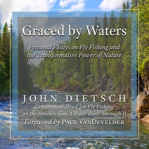 Graced by Waters, Paul VanDevelder, John Dietsch