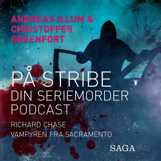 På stribe - din seriemorderpodcast (Richard Chase), Andreas Illum, Christoffer Greenfort