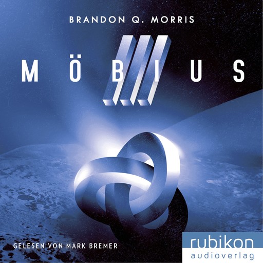 Möbius (3): Das zeitlose Artefakt, Brandon Q. Morris