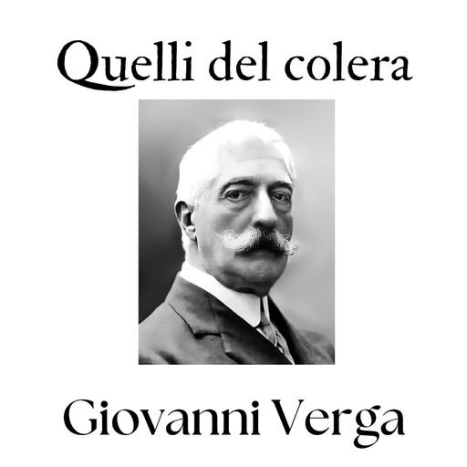 Quelli del colera, Giovanni Verga