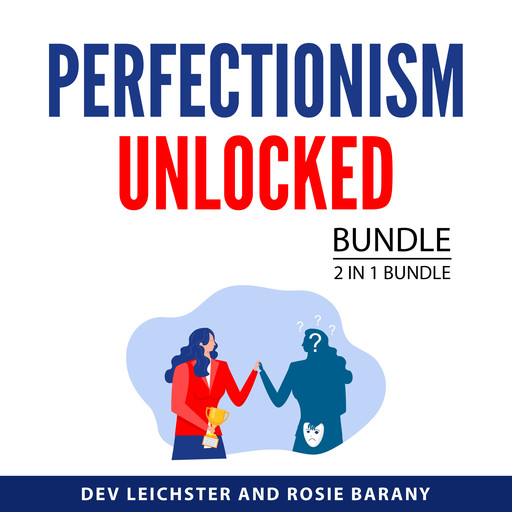 Perfectionism Unlocked Bundle, 2 in 1 Bundle, Rosie Barany, Dev Leichster