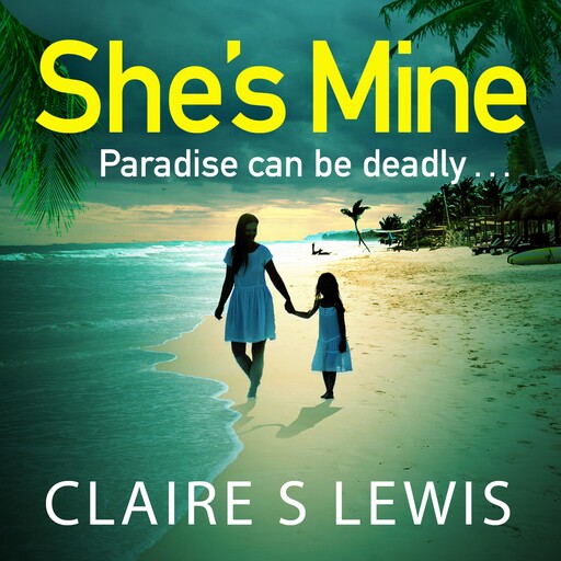 She's Mine, Claire S. Lewis