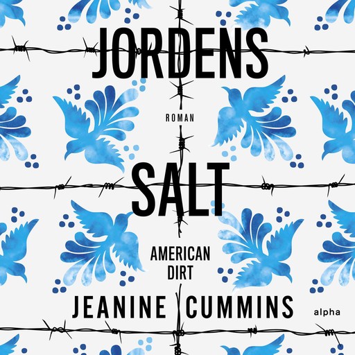 Jordens salt, Jeanine Cummins