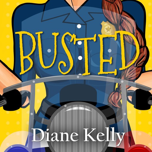 Busted, Diane Kelly