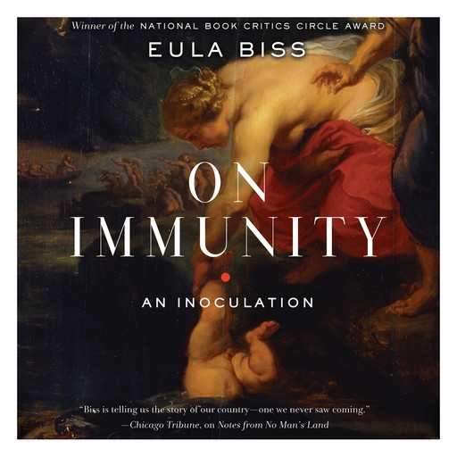 On Immunity, Eula Biss
