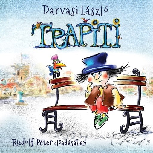 Trapiti - hangoskönyv, Darvasi László