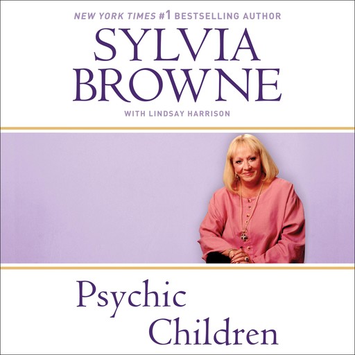 Psychic Children, Sylvia Browne, Lindsay Harrison