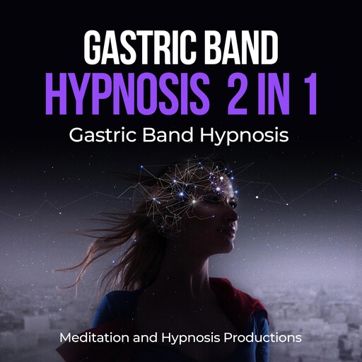 Gastric band hypnosis 2 in 1, Meditation andd Hypnosis Productions