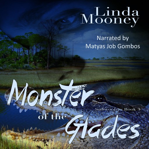 Monster of the Glades, Linda Mooney