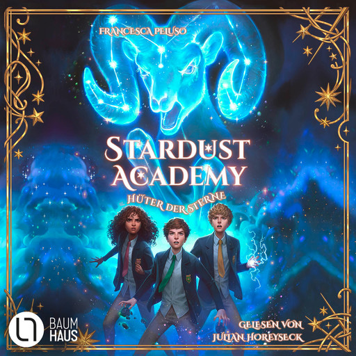 Hüter der Sterne - Stardust Academy, Teil 1 (Ungekürzt), Francesca Peluso