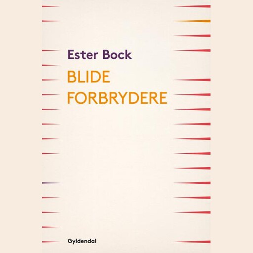 Blide forbrydere, Ester Bock