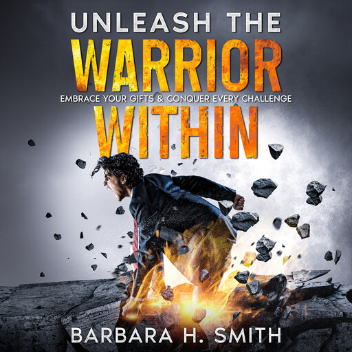 Unleash the Warrior Within, Barbara Smith