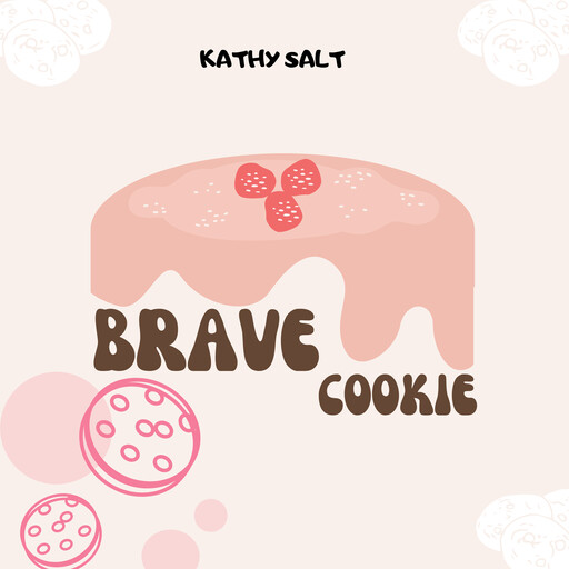 Brave Cookie, Kathy Salt