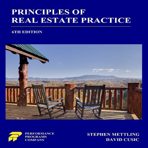 Principles of Real Estate Practice 6th Edition, David Cusic, Stephen Mettling