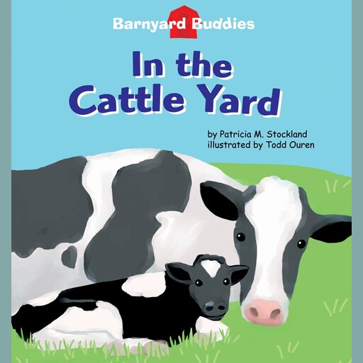 In the Cattle Yard, Patricia M. Stockland