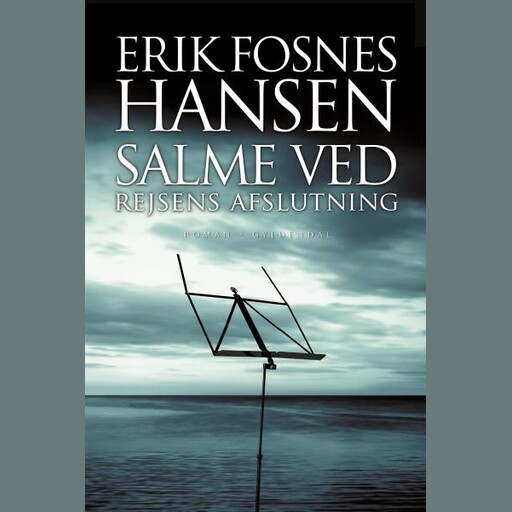 Salme ved rejsens afslutning, Erik Fosnes Hansen
