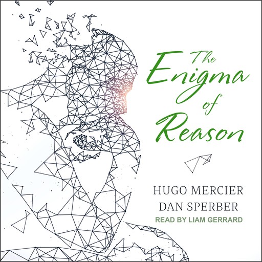 The Enigma of Reason, Dan Sperber, Hugo Mercier
