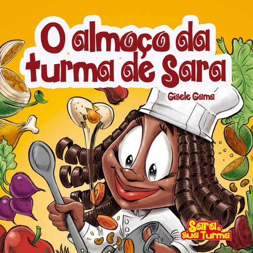 O almoço da turma de Sara, Gisele Gama