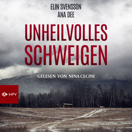 Unheilvolles Schweigen: Schweden-Krimi (ungekürzt), Ana Dee, Elin Svensson